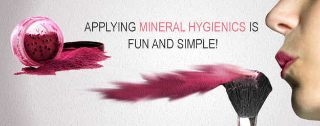Applying Mineral Hygienics is fun and simple!
